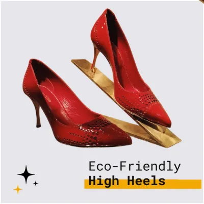 Eco-Friendly High Heels