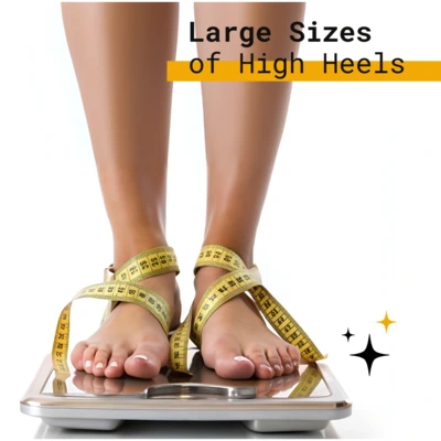 Large Sizes of Heels